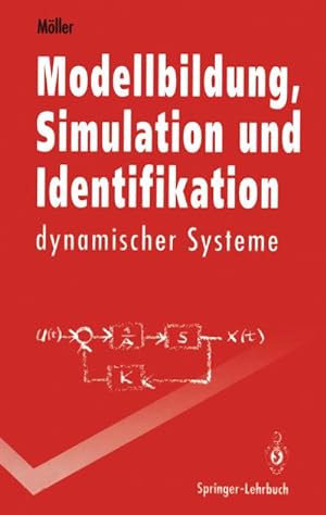 Bild des Verkufers fr Modellbildung, Simulation und Identifikation dynamischer Systeme zum Verkauf von AHA-BUCH GmbH