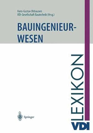 Bild des Verkufers fr VDI-Lexikon Bauingenieurwesen zum Verkauf von AHA-BUCH GmbH