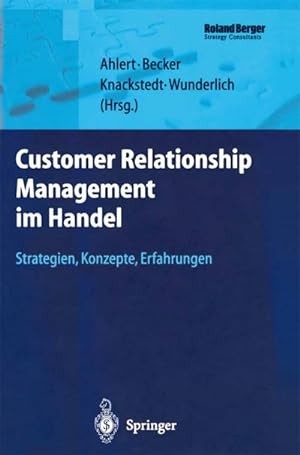 Bild des Verkufers fr Customer Relationship Management im Handel : Strategien  Konzepte  Erfahrungen zum Verkauf von AHA-BUCH GmbH