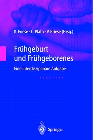 Seller image for Frhgeburt und Frhgeborenes : Eine interdisziplinre Aufgabe for sale by AHA-BUCH GmbH