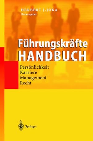 Seller image for Fhrungskrfte-Handbuch : Persnlichkeit Karriere Management Recht for sale by AHA-BUCH GmbH