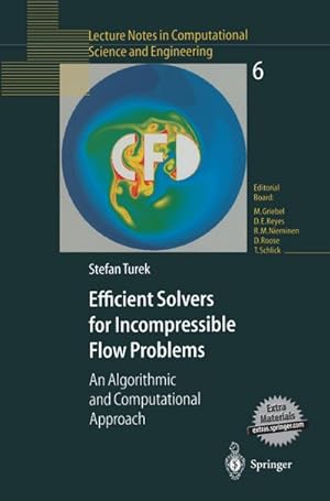 Seller image for Efficient Solvers for Incompressible Flow Problems : An Algorithmic and Computational Approach for sale by AHA-BUCH GmbH