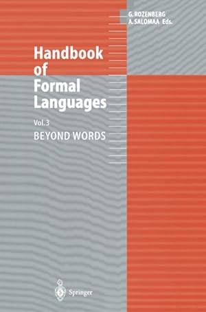 Bild des Verkufers fr Handbook of Formal Languages : Volume 3 Beyond Words zum Verkauf von AHA-BUCH GmbH