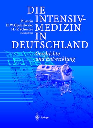 Bild des Verkufers fr Die Intensivmedizin in Deutschland : Geschichte und Entwicklung zum Verkauf von AHA-BUCH GmbH