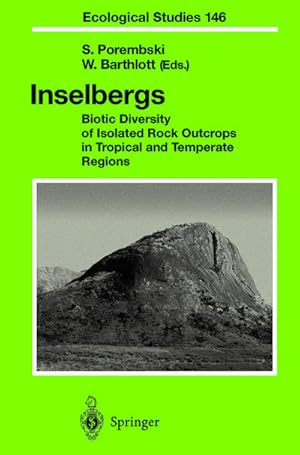 Immagine del venditore per Inselbergs : Biotic Diversity of Isolated Rock Outcrops in Tropical and Temperate Regions venduto da AHA-BUCH GmbH