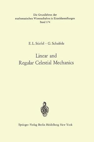 Seller image for Linear and Regular Celestial Mechanics : Perturbed Two-body Motion Numerical Methods Canonical Theory for sale by AHA-BUCH GmbH