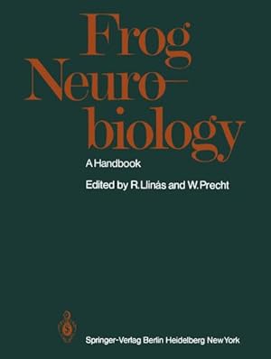 Bild des Verkufers fr Frog Neurobiology : A Handbook zum Verkauf von AHA-BUCH GmbH