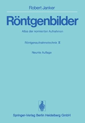 Bild des Verkufers fr Rntgenbilder : Atlas der normierten Aufnahmen. Rntgenaufnahmetechnik Teil II zum Verkauf von AHA-BUCH GmbH