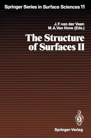 Bild des Verkufers fr The Structure of Surfaces II : Proceedings of the 2nd International Conference on the Structure of Surfaces (ICSOS II), Amsterdam, The Netherlands, June 2225, 1987 zum Verkauf von AHA-BUCH GmbH