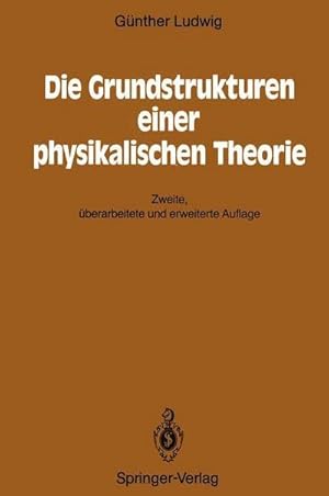 Image du vendeur pour Die Grundstrukturen einer physikalischen Theorie mis en vente par AHA-BUCH GmbH