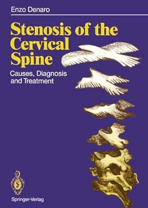 Bild des Verkufers fr Stenosis of the Cervical Spine : Causes, Diagnosis and Treatment zum Verkauf von AHA-BUCH GmbH