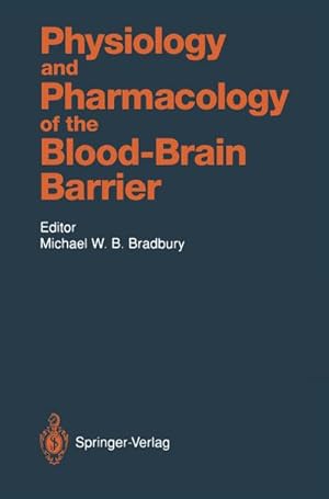 Seller image for Physiology and Pharmacology of the Blood-Brain Barrier for sale by AHA-BUCH GmbH