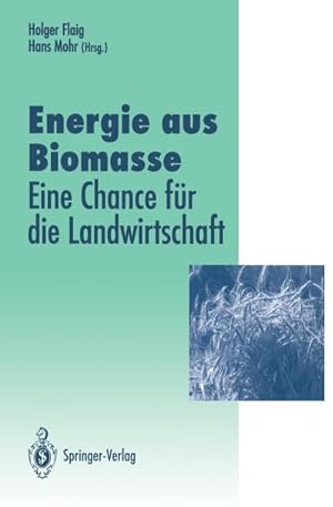 Bild des Verkufers fr Energie aus Biomasse :  eine Chance fr die Landwirtschaft zum Verkauf von AHA-BUCH GmbH