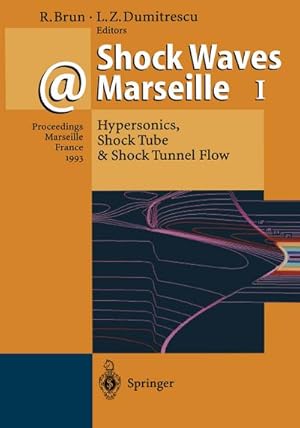 Bild des Verkufers fr Shock Waves @ Marseille I : Hypersonics, Shock Tube & Shock Tunnel Flow zum Verkauf von AHA-BUCH GmbH