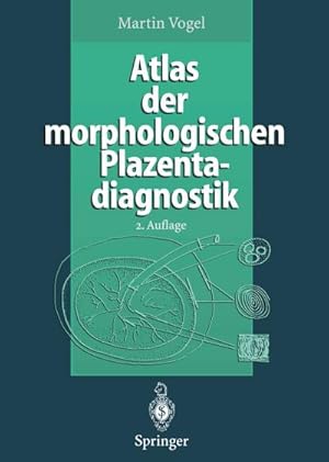Bild des Verkufers fr Atlas der morphologischen Plazentadiagnostik zum Verkauf von AHA-BUCH GmbH