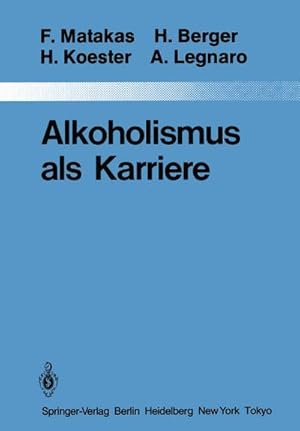Bild des Verkufers fr Alkoholismus als Karriere zum Verkauf von AHA-BUCH GmbH
