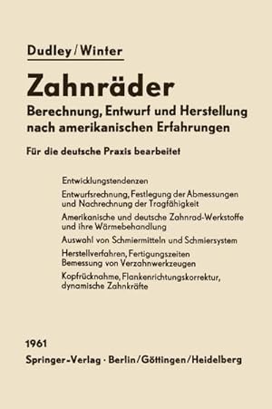 Bild des Verkufers fr Zahnrder : Berechnung, Entwurf und Herstellung nach amerikanischen Erfahrungen zum Verkauf von AHA-BUCH GmbH