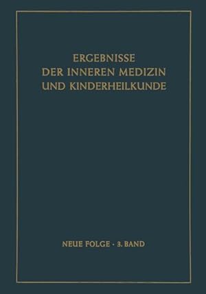 Image du vendeur pour Ergebnisse der Inneren Medizin und Kinderheilkunde : Neue Folge mis en vente par AHA-BUCH GmbH