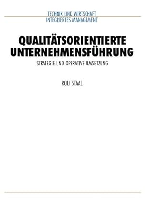Imagen del vendedor de Qualittsorientierte Unternehmensfhrung : Strategie und operative Umsetzung a la venta por AHA-BUCH GmbH