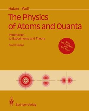 Bild des Verkufers fr The Physics of Atoms and Quanta : Introduction to Experiments and Theory zum Verkauf von AHA-BUCH GmbH