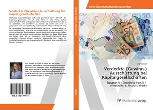 Imagen del vendedor de Verdeckte (Gewinn-) Ausschttung bei Kapitalgesellschaften : Steuerrecht - Gesellschaftsrecht - Wirtschafts- & Finanzstrafrecht a la venta por AHA-BUCH GmbH