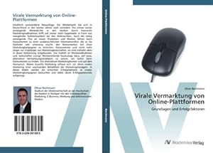 Seller image for Virale Vermarktung von Online-Plattformen : Grundlagen und Erfolgsfaktoren for sale by AHA-BUCH GmbH