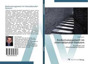 Immagine del venditore per Risikomanagement im internationalen Konzern : Grundlagen und Risikomanagementsysteme venduto da AHA-BUCH GmbH