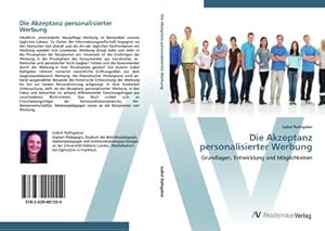 Seller image for Die Akzeptanz personalisierter Werbung : Grundlagen, Entwicklung und Mglichkeiten for sale by AHA-BUCH GmbH