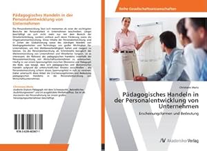 Seller image for Pdagogisches Handeln in der Personalentwicklung von Unternehmen : Erscheinungsformen und Bedeutung for sale by AHA-BUCH GmbH