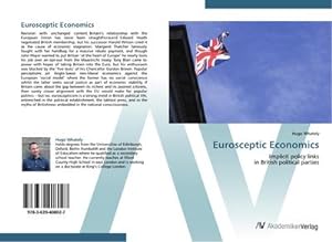 Seller image for Eurosceptic Economics : Implicit policy links in British political parties for sale by AHA-BUCH GmbH