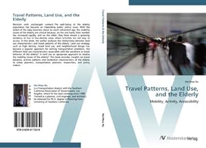 Seller image for Travel Patterns, Land Use, and the Elderly : Mobility, Activity, Accessibility for sale by AHA-BUCH GmbH