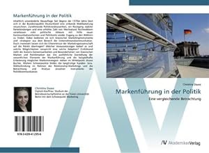 Imagen del vendedor de Markenfhrung in der Politik : Eine vergleichende Betrachtung a la venta por AHA-BUCH GmbH