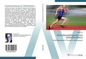 Seller image for Stressbewltigung von Zehnkmpfern : Mind-Management Training im Leistungssport for sale by AHA-BUCH GmbH