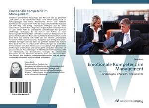 Imagen del vendedor de Emotionale Kompetenz im Management : Grundlagen, Chancen, Instrumente a la venta por AHA-BUCH GmbH