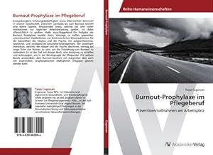 Seller image for Burnout-Prophylaxe im Pflegeberuf : Prventionsmanahmen am Arbeitsplatz for sale by AHA-BUCH GmbH