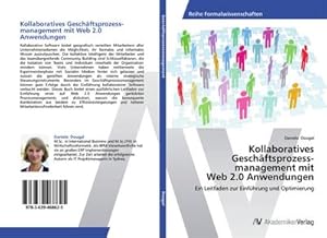 Imagen del vendedor de Kollaboratives Geschftsprozessmanagement mit Web 2.0 Anwendungen : Ein Leitfaden zur Einfhrung und Optimierung a la venta por AHA-BUCH GmbH