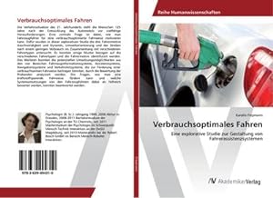 Seller image for Verbrauchsoptimales Fahren : Eine explorative Studie zur Gestaltung von Fahrerassistenzsystemen for sale by AHA-BUCH GmbH