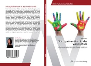 Seller image for Suchtprvention in der Volksschule : Lebenskompetenzen von Kindern strken for sale by AHA-BUCH GmbH