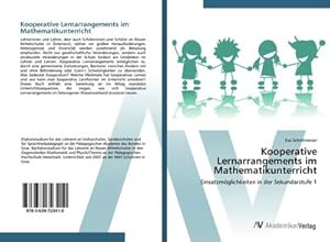Seller image for Kooperative Lernarrangements im Mathematikunterricht : Einsatzmglichkeiten in der Sekundarstufe 1 for sale by AHA-BUCH GmbH