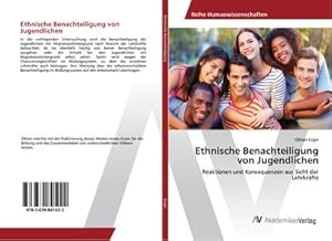 Seller image for Ethnische Benachteiligung von Jugendlichen : Reaktionen und Konsequenzen aus Sicht der Lehrkrfte for sale by AHA-BUCH GmbH