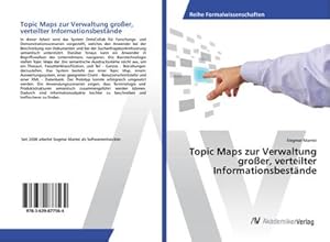 Imagen del vendedor de Topic Maps zur Verwaltung groer, verteilter Informationsbestnde a la venta por AHA-BUCH GmbH