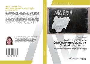 Seller image for WAPE - spezifische bersetzungsprobleme bei Pidgin-/Kreolsprachen : Veranschaulichung anhand des Nigerian Pidgin English for sale by AHA-BUCH GmbH