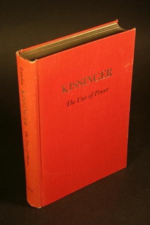 Seller image for Kissinger. The uses of power. for sale by Steven Wolfe Books