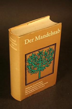 Imagen del vendedor de Der Mandelstab. Jdische Geschichten aus drei Jahrtausenden. a la venta por Steven Wolfe Books