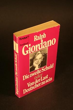 Seller image for Die zweite Schuld oder Von der Last Deutscher zu sein. for sale by Steven Wolfe Books