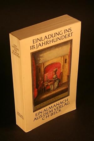 Seller image for Einladung ins 18. Jahrhundert : ein Almanach aus dem Verlag C.H. Beck im 225. Jahr seines Bestehens. for sale by Steven Wolfe Books