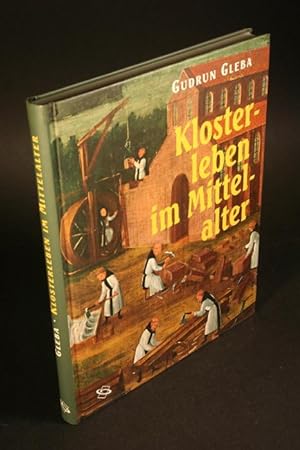 Bild des Verkufers fr Klosterleben im Mittelalter. zum Verkauf von Steven Wolfe Books