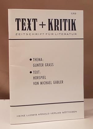 Bild des Verkufers fr Text + Kritik. Zeitschrift fr Literatur 1/63. Thema: Gnter Grass. Text: "Nicht lnger fliehen". Hrspiel von Mihael Gbler. zum Verkauf von Dieter Eckert