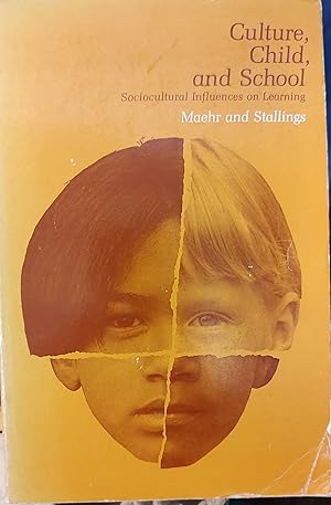 Image du vendeur pour Culture Child and School : sociocultural influences on learning mis en vente par Shore Books