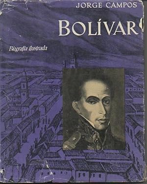 Imagen del vendedor de BOLIVAR. BIOGRAFIA ILUSTRADA. a la venta por Librera Javier Fernndez